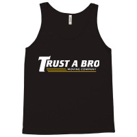 Trust A Bro Tank Top | Artistshot