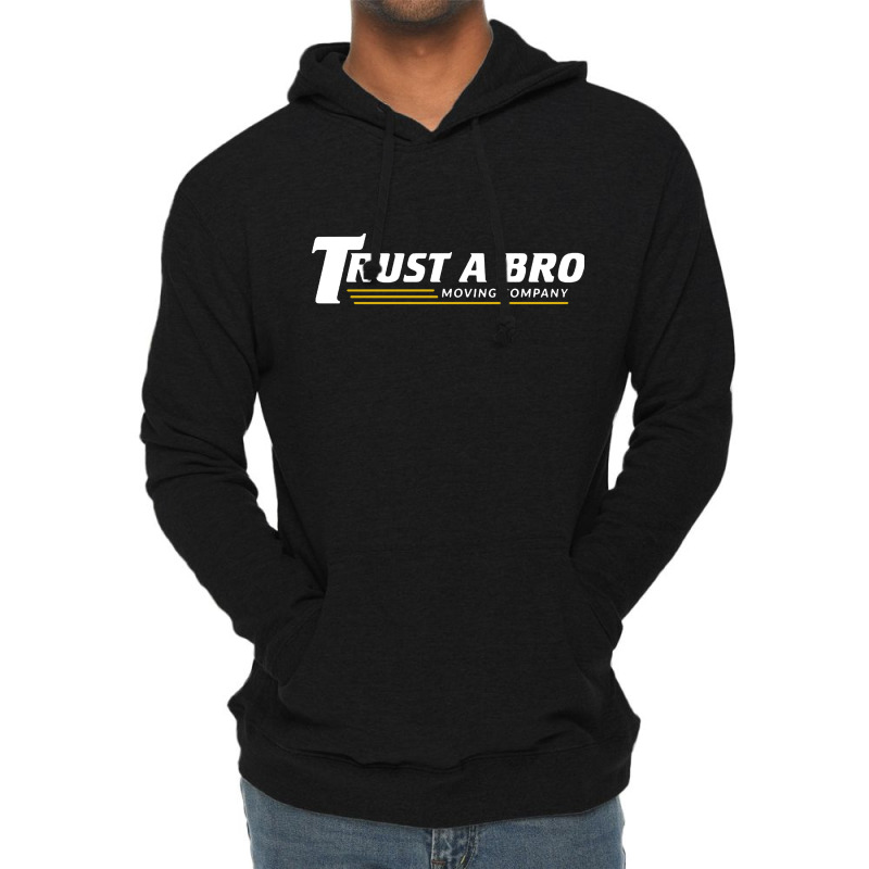 Trust A Bro Lightweight Hoodie | Artistshot