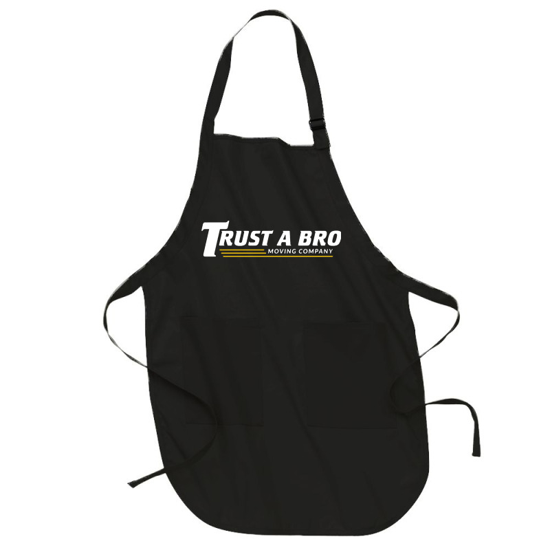 Trust A Bro Full-length Apron | Artistshot