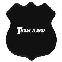 Trust A Bro Shield Patch | Artistshot