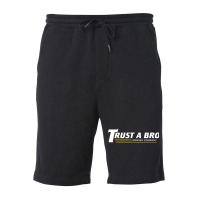 Trust A Bro Fleece Short | Artistshot