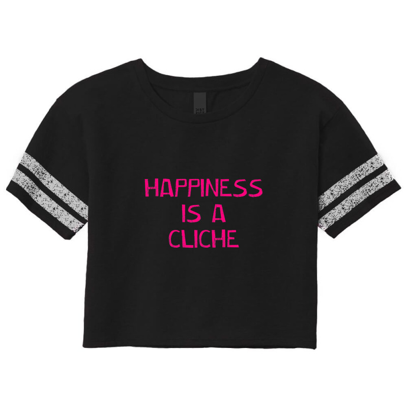 Tickle Tees Happiness Is A Cliche Scorecard Crop Tee by MirandaSeger | Artistshot