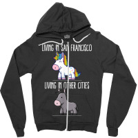 Living In San Francisco Pride California Unicorn Love Zipper Hoodie | Artistshot