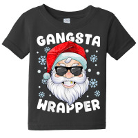 Gangsta Wrapper Santa Gangster Wrapper Funny Christmas Baby Tee | Artistshot