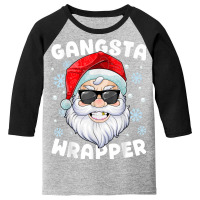 Gangsta Wrapper Santa Gangster Wrapper Funny Christmas Youth 3/4 Sleeve | Artistshot