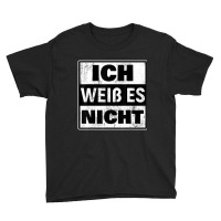 German I Don't Know Germany Language Quote Flag Youth Tee | Artistshot