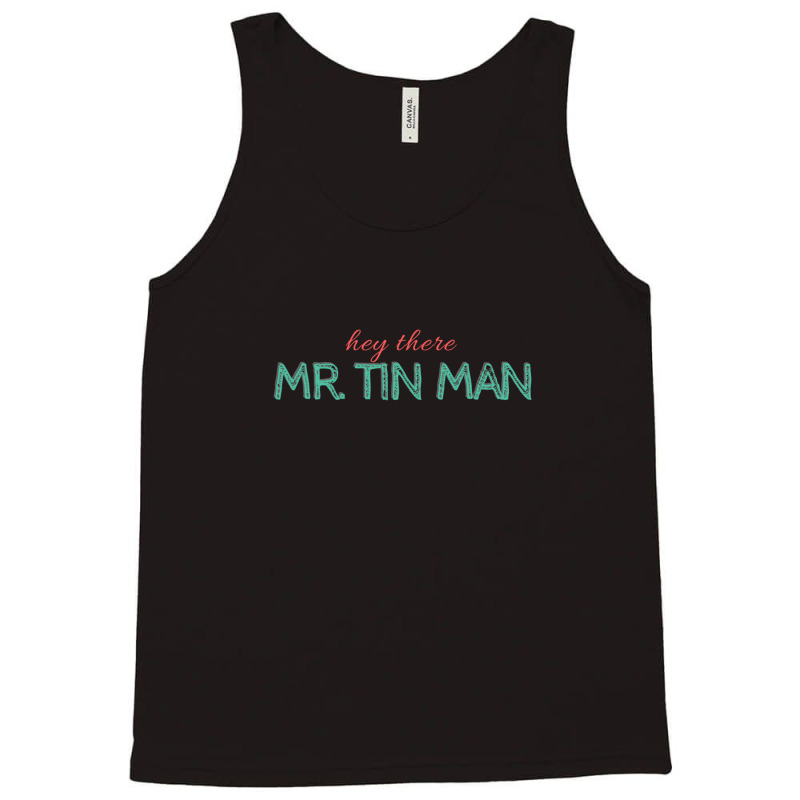 Tin Man Tank Top | Artistshot