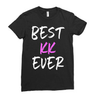 Best Kk Ever Cool Mother's Day Ladies Fitted T-shirt | Artistshot