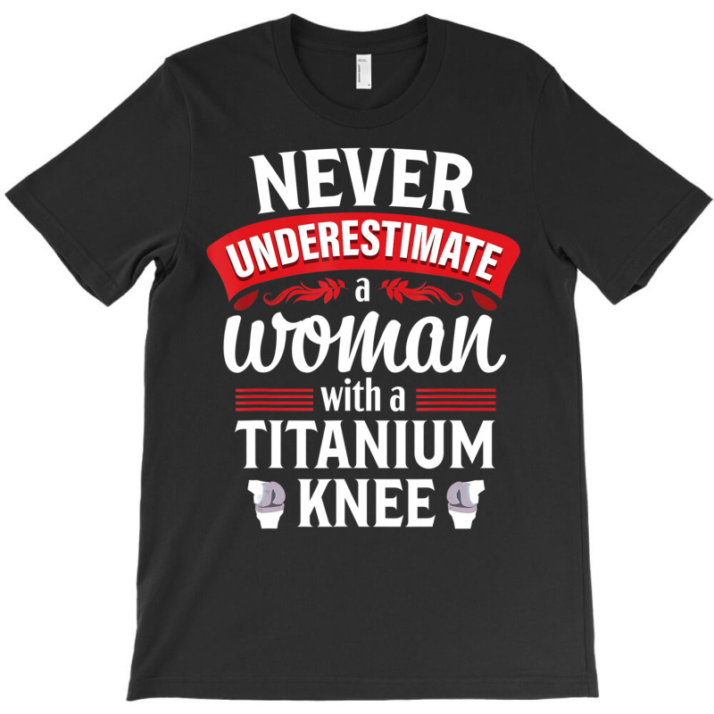 Knee Replacement Woman Surgery Recovery T-Shirt by cm-arts | Artistshot