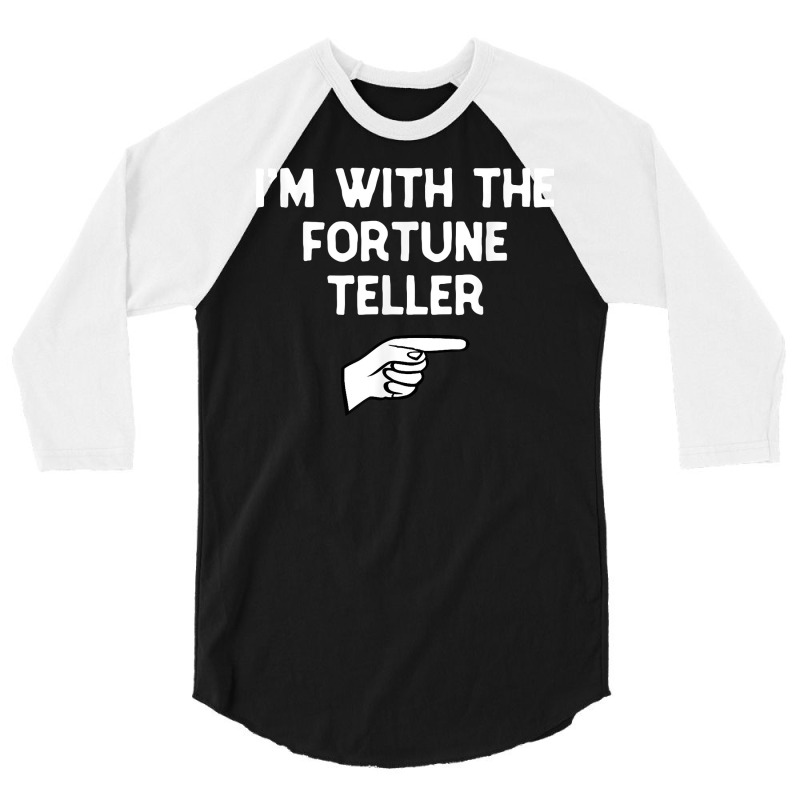 I'm With The Fortune Teller Costume Halloween Matching Party T Shirt 3/4 Sleeve Shirt | Artistshot