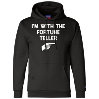 I'm With The Fortune Teller Costume Halloween Matching Party T Shirt Champion Hoodie | Artistshot