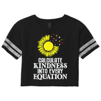 Calculate Kindness Into Every Equation Sunflower Math Studen T Shirt Scorecard Crop Tee | Artistshot