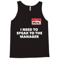 Karen Halloween Shirt Speak To The Manager Funny Costume T Shirt Tank Top | Artistshot