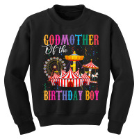 Godmother Of Birthday Boy Ringmaster Circus Birthday Party T Shirt Youth Sweatshirt | Artistshot