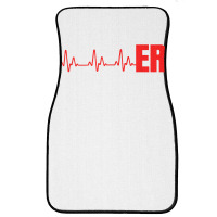 Emergency Medicine Emergency Room Nurse Er Heartbeat T Shirt Front Car Mat | Artistshot