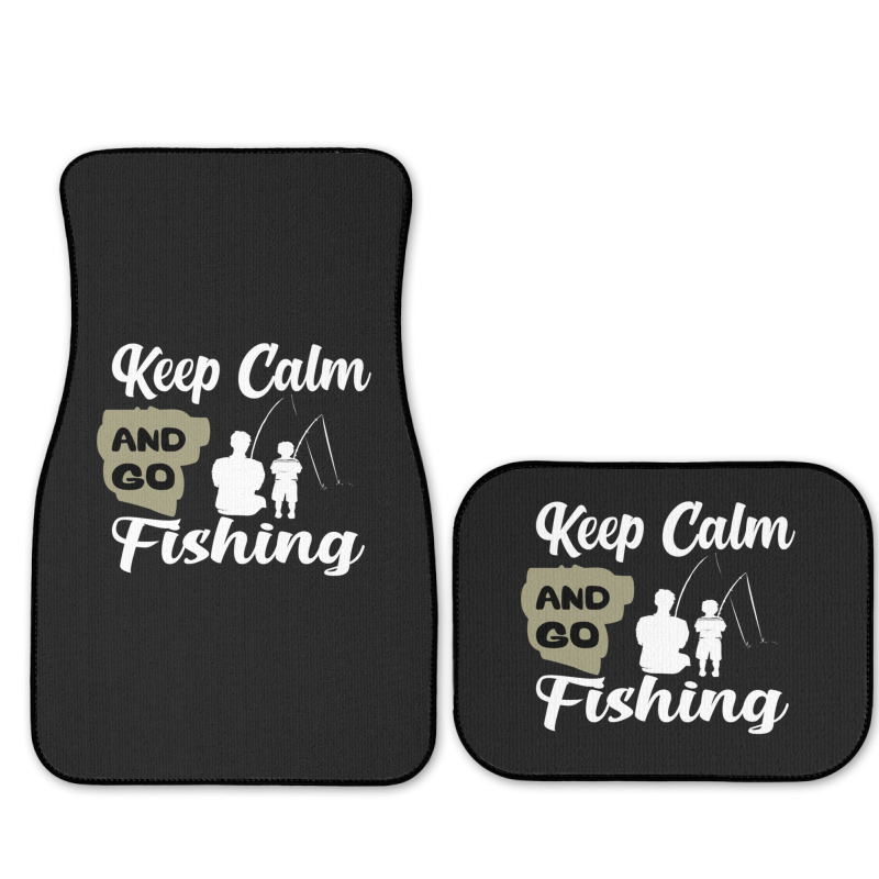 Keep Calm And Go Fishing Full Set Car Mats | Artistshot