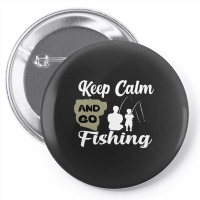 Keep Calm And Go Fishing Pin-back Button | Artistshot