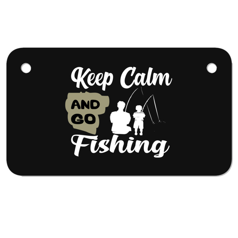 Keep Calm And Go Fishing Motorcycle License Plate | Artistshot