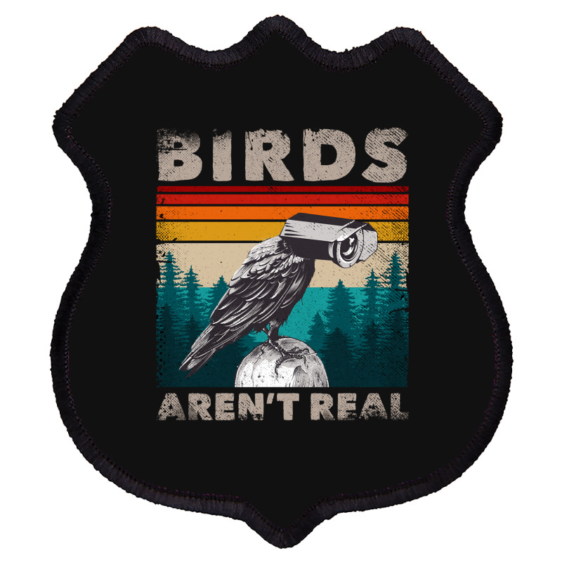 Funny Meme Birds Surveillance Truther Cctv Bird Aren't Real Pullover H Shield Patch by cm-arts | Artistshot