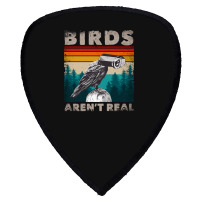 Funny Meme Birds Surveillance Truther Cctv Bird Aren't Real Pullover H Shield S Patch | Artistshot