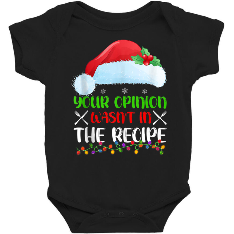 Your Opinion Wasnt In The Recipe Cooking Chef Christmas Tank Top Baby Bodysuit by cm-arts | Artistshot