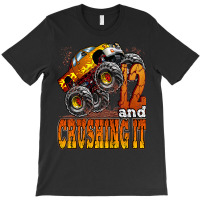 Kids 12 Year Old Monster Truck Birthday Shirt 12 & Crushing It T-shirt | Artistshot