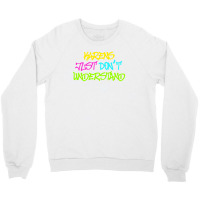 Karens Just Don't Understand Crewneck Sweatshirt | Artistshot