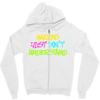 Karens Just Don't Understand Zipper Hoodie | Artistshot