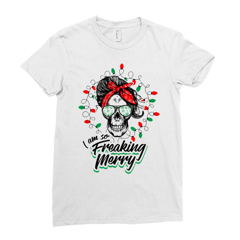 Funny Christmas Mom Skull Design Freaking Merry Lights T Shirt Ladies Fitted T-Shirt by hudizhowav | Artistshot