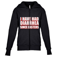 I Have Had Diarrhea Since Easters Nacho Lovers Movie Youth Zipper Hoodie | Artistshot