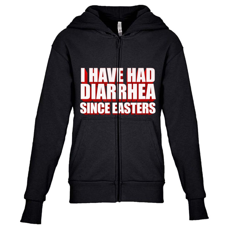 I Have Had Diarrhea Since Easters Nacho Lovers Movie Youth Zipper Hoodie | Artistshot