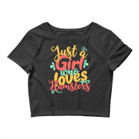 Just A Girl Who Love T  Shirt Just A Girl Who Loves Hamsters Gift Prod Crop Top | Artistshot