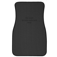 He Just Brake Tested Me Ham. Radio Voice Saudi Arabia Gp (black) 1 Front Car Mat | Artistshot