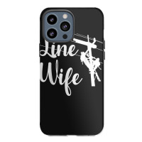 Lineman Wife Lineworker Electrician Girlfriends Iphone 13 Pro Max Case | Artistshot