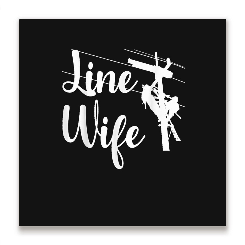 Lineman Wife Lineworker Electrician Girlfriends Metal Print Square | Artistshot