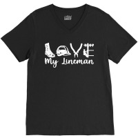 Lineworker Love My Lineman Wife Electrician Girlfriend V-neck Tee | Artistshot