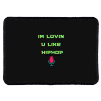 I'm Lovin U Like Hiphop Rectangle Patch | Artistshot