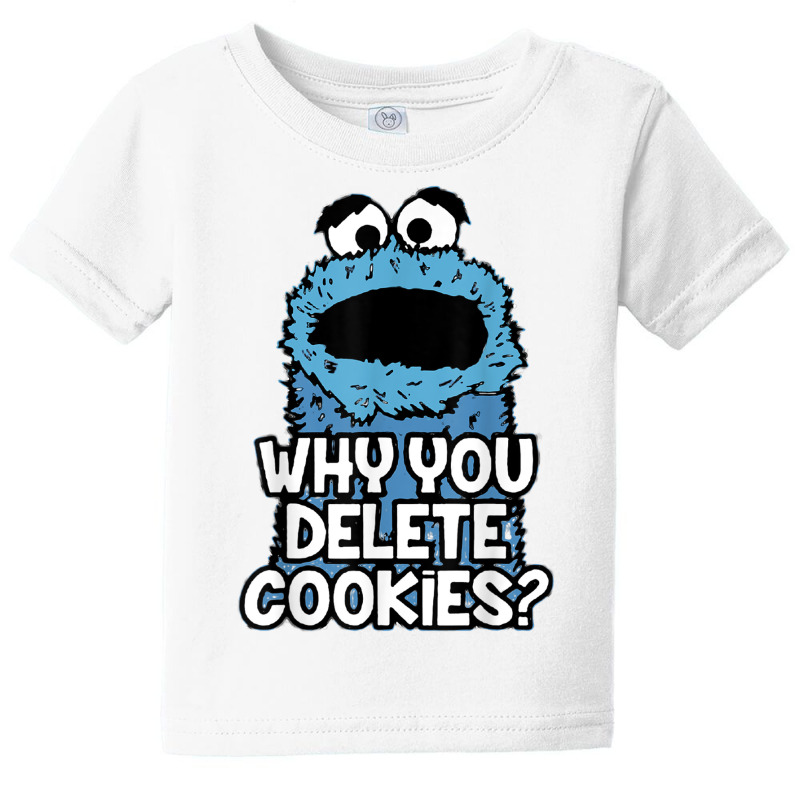 Why You Delete Cookies Random Monster Parody Sarcastic Fun T Shirt Baby Tee by cm-arts | Artistshot