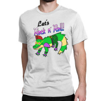 Lets Rock N Roll Croc Classic T-shirt | Artistshot