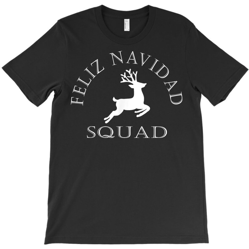 Feliz Navidad Squad Merry Christmas Reindeer T Shirt T-shirt | Artistshot