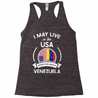 Womens May Live In The Usa But My Story Began In Venezuela Gift V Neck Racerback Tank | Artistshot