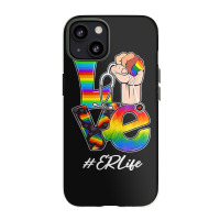 Love Er Life Nurse Lgbt Gay Pride Rainbow Flag Nursing Iphone 13 Case | Artistshot