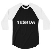 Yeshua Hebrew Name Of Jesus Christian Messianic Jew 3/4 Sleeve Shirt | Artistshot