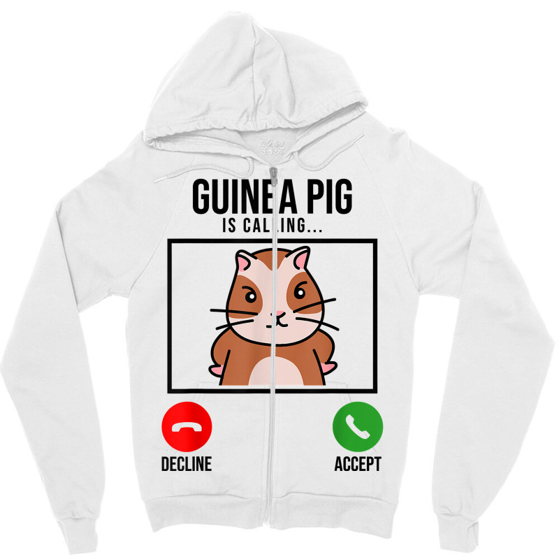 Guinea Pig Is Calling Guine Pig Lover Pig Owner Animals T Shirt Zipper Hoodie | Artistshot