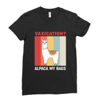 Vaxication Alpaca My Bags - Post Pandemic Travel Graphic Ladies Fitted T-shirt | Artistshot