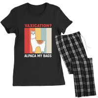 Vaxication Alpaca My Bags - Post Pandemic Travel Graphic Women's Pajamas Set | Artistshot