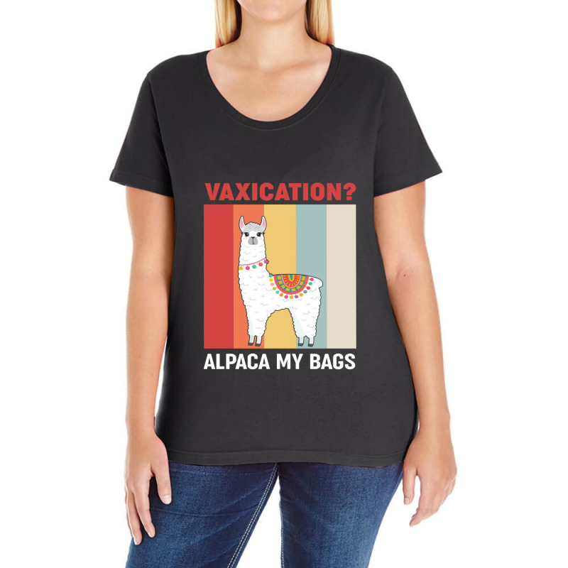 Vaxication Alpaca My Bags - Post Pandemic Travel Graphic Ladies Curvy T-shirt | Artistshot