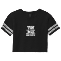 Do Not Serve Me Alcohol No Matter What I Will Beg Scorecard Crop Tee | Artistshot