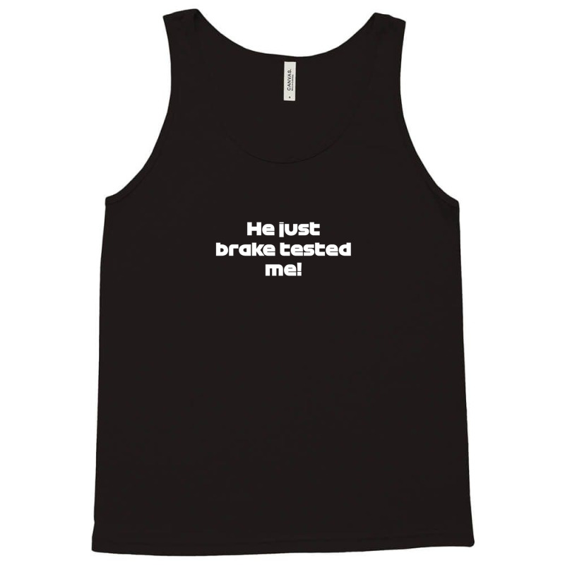 He Just Brake Tested Me Ham. Radio Voice Saudi Arabia Gp (white) Tank Top | Artistshot