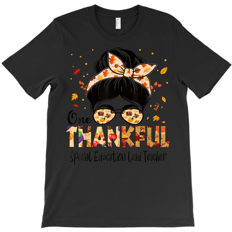 Special Education Lead Teacher One Thankful Thanksgiving T-shirt | Artistshot